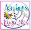 Airplanes & Dragonflies