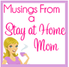 Musing from a Stay at Home Mom